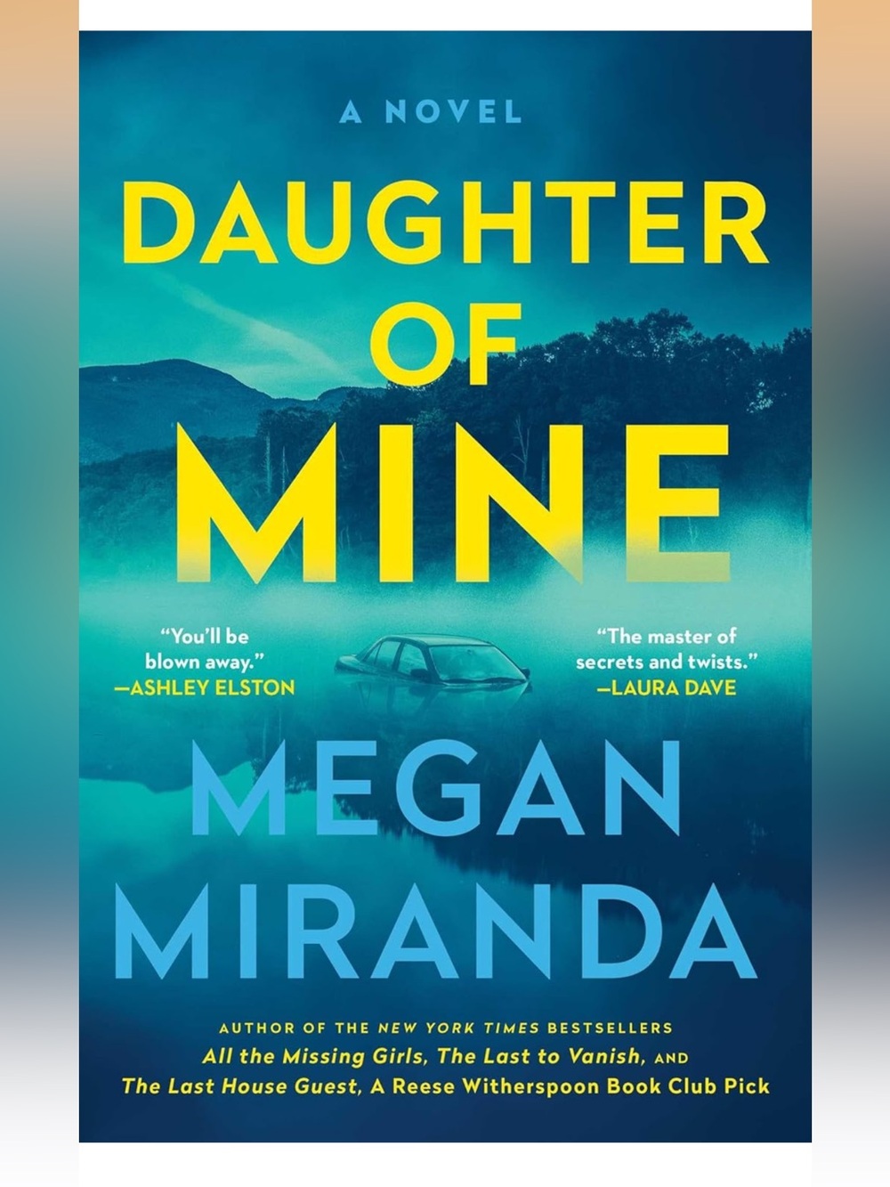 Daughter of Mine by Megan Miranda novel